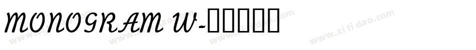 MONOGRAM W字体转换